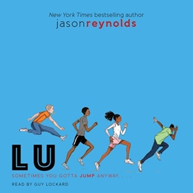 LU by Jason Reynolds, read by Guy Lockard