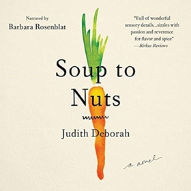 SOUP TO NUTS by Judith Deborah, read by Barbara Rosenblat