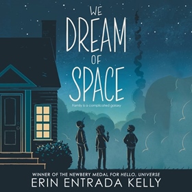 WE DREAM OF SPACE by Erin Entrada Kelly, read by Ramón de Ocampo