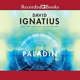 THE PALADIN by David Ignatius, read by George Guidall