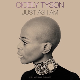 JUST AS I AM by Cicely Tyson, Michelle Burford, read by Viola Davis, Cicely Tyson, Robin Miles
