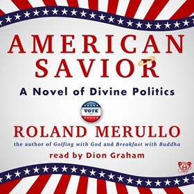 AMERICAN SAVIOR by Roland Merullo, read by Dion Graham