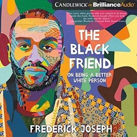 THE BLACK FRIEND by Frederick Joseph, read by Miebaca Yohannes