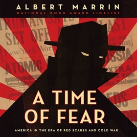 A TIME OF FEAR by Albert Marrin, read by Jason Culp