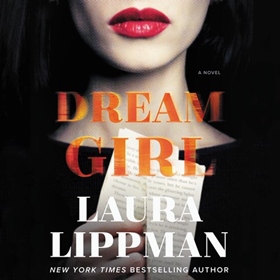 DREAM GIRL by Laura Lippman, read by Jason Culp