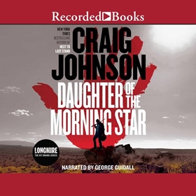 DAUGHTER OF THE MORNING STAR by Craig Johnson, read by George Guidall