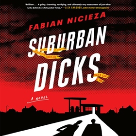 SUBURBAN DICKS by Fabian Nicieza, read by Natalie Naudus