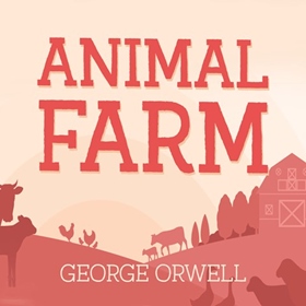ANIMAL FARM by George Orwell, read by Rupert Degas
