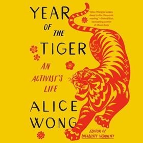 YEAR OF THE TIGER by Alice Wong, read by Nancy Wu