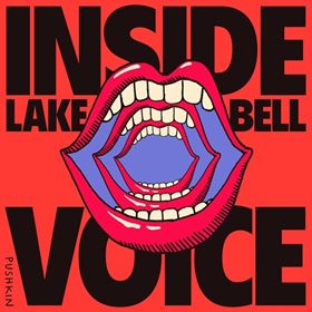 INSIDE VOICE by Lake Bell, read by Lake Bell et al.