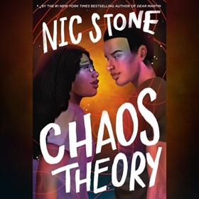 CHAOS THEORY by Nic Stone, read by Dion Graham, Nic Stone